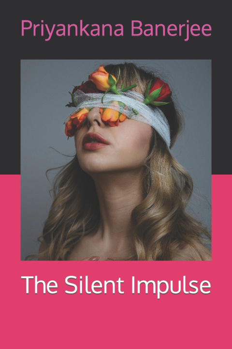 Knjiga Silent Impulse Priyankana Banerjee