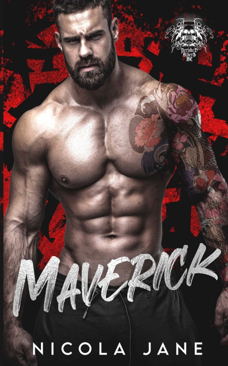 Βιβλίο Maverick (Perished Riders MC Book 1) Nicola Jane