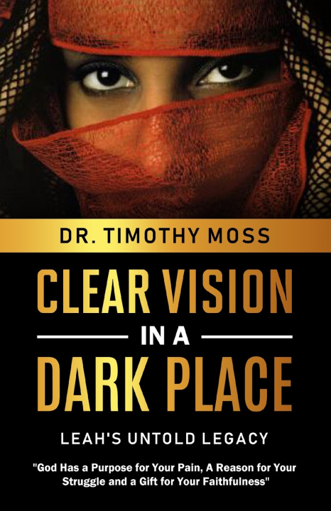 Βιβλίο Clear Vision in a Dark Place Dr Timothy Moss