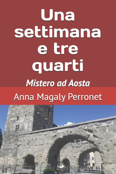 Book settimana e tre quarti Anna Magaly Perronet