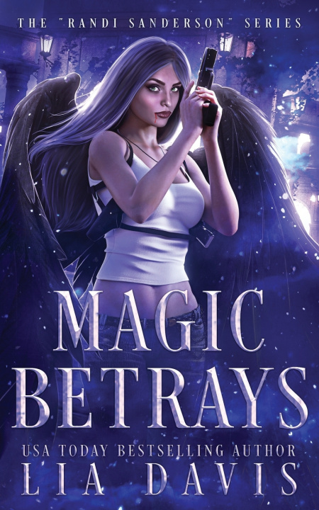 Knjiga Magic Betrays Lia Davis