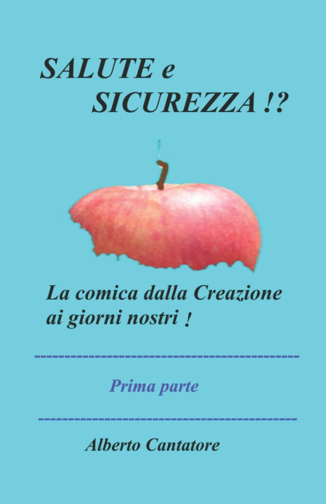 Knjiga Salute E Sicurezza!? Alberto Cantatore