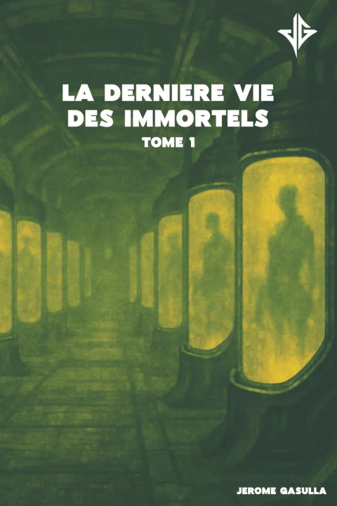 Βιβλίο derniere vie des Immortels Jerome Gasulla