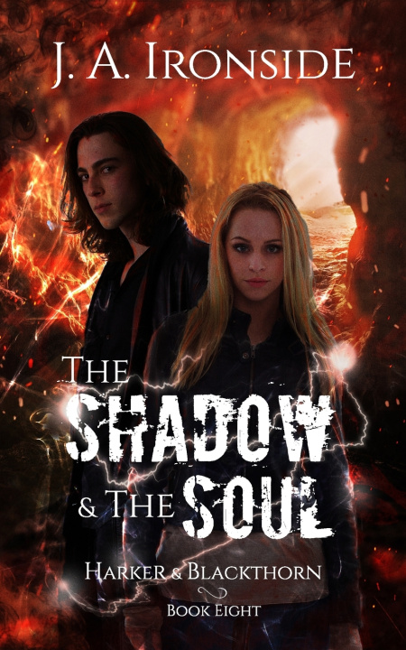 Knjiga Shadow & the Soul J a Ironside