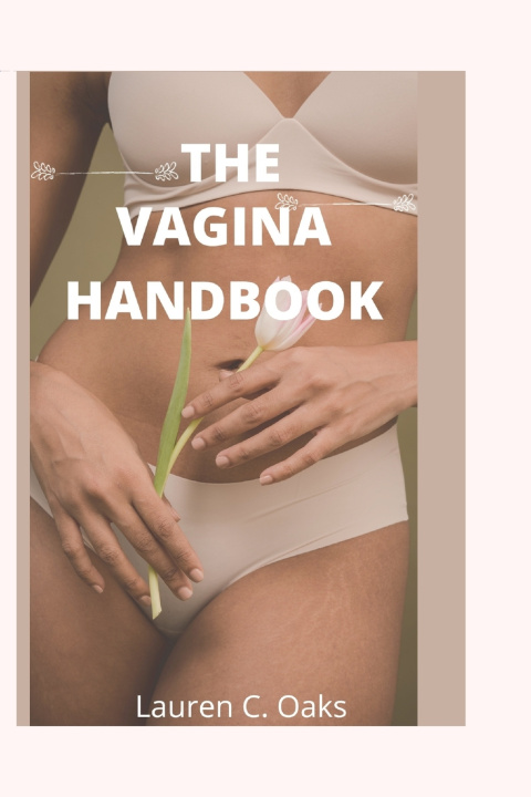 Knjiga Vagina Handbook Lauren C Oaks