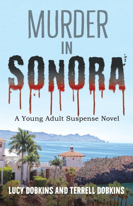Βιβλίο Murder in Sonora Lucy Dobkins and Terrell Dobkins