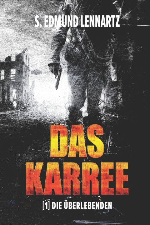 Βιβλίο Karree [1] Die UEberlebenden S Edmund Lennartz