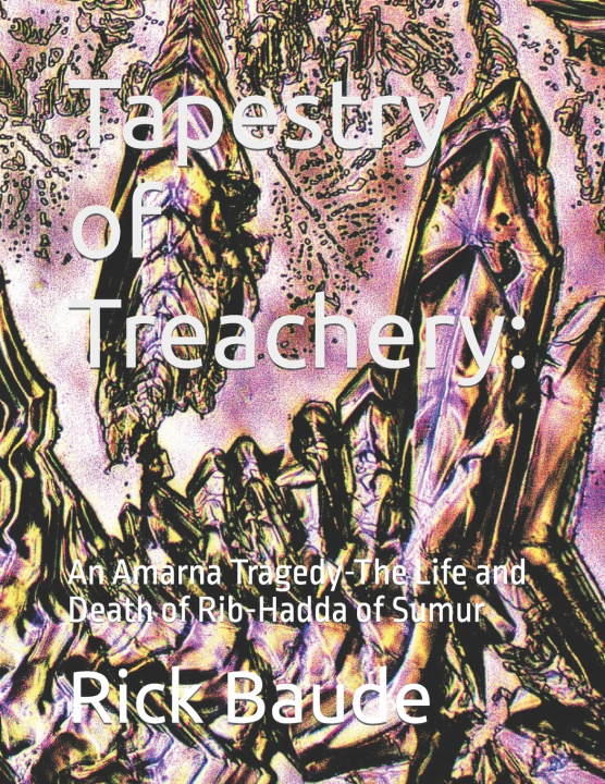 Knjiga Tapestry of Treachery Rick Baude