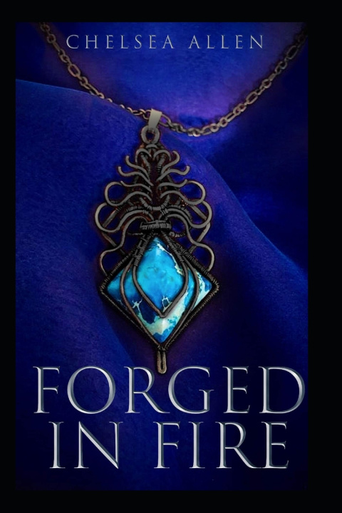 Knjiga Forged In Fire Chelsea Monique Allen