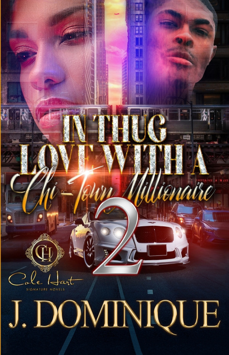 Buch In Thug Love With A Chi-Town Millionaire 2 J Dominique