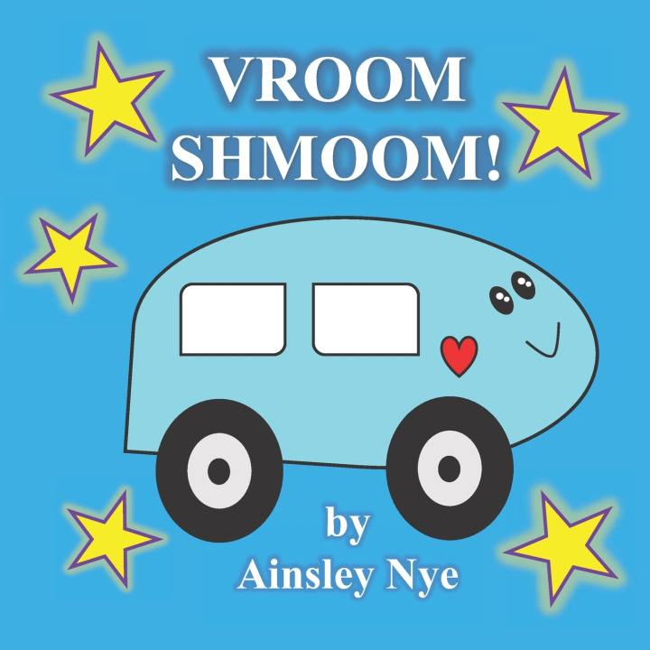 Knjiga Vroom Shmoom! Ainsley Nye