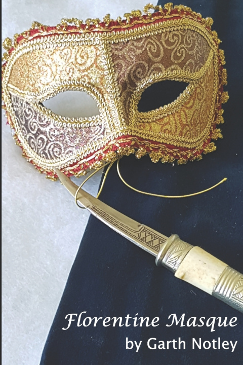 Knjiga Florentine Masque Garth Notley