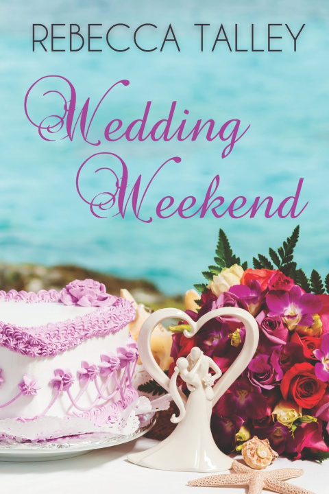 Knjiga Wedding Weekend Rebecca Talley