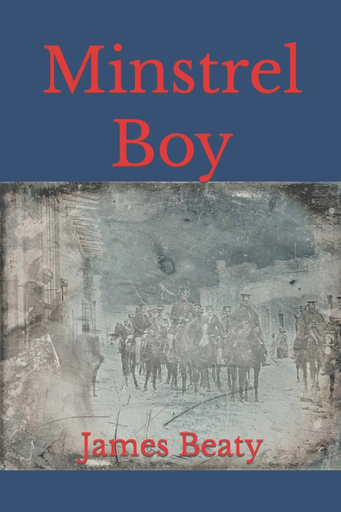 Buch Minstrel Boy James Beaty