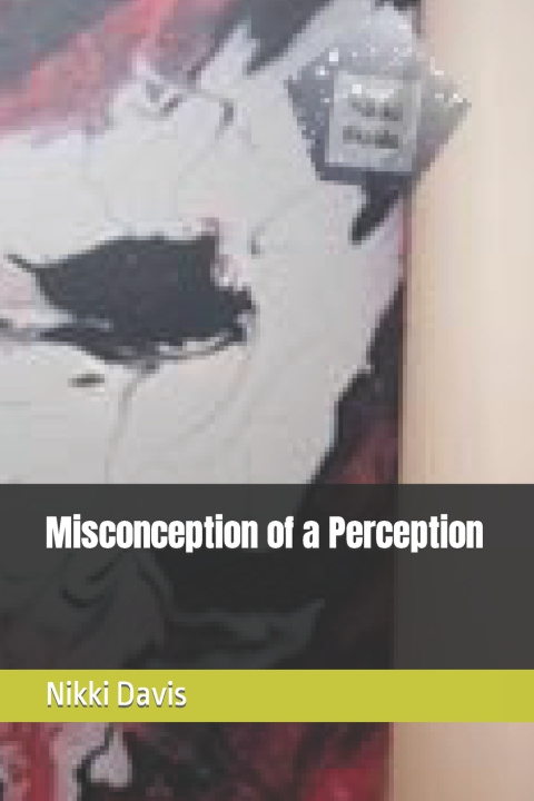 Book Misconception of a Perception Nikki Davis