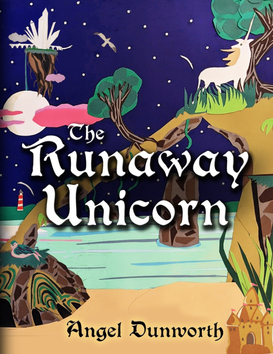 Könyv Runaway Unicorn Angel Dunworth