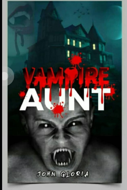 Knjiga Vampire Aunt Gloria John
