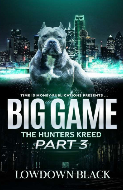 Knjiga Big Game Part 3 Lowdown Black