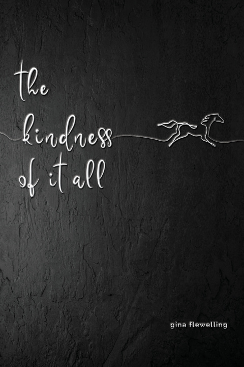 Βιβλίο Kindness Of It All Gina Flewelling