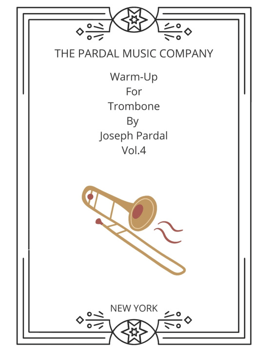 Buch Warm-Up For Trombone By Joseph Pardal Vol.4 Jose Pardal Merza