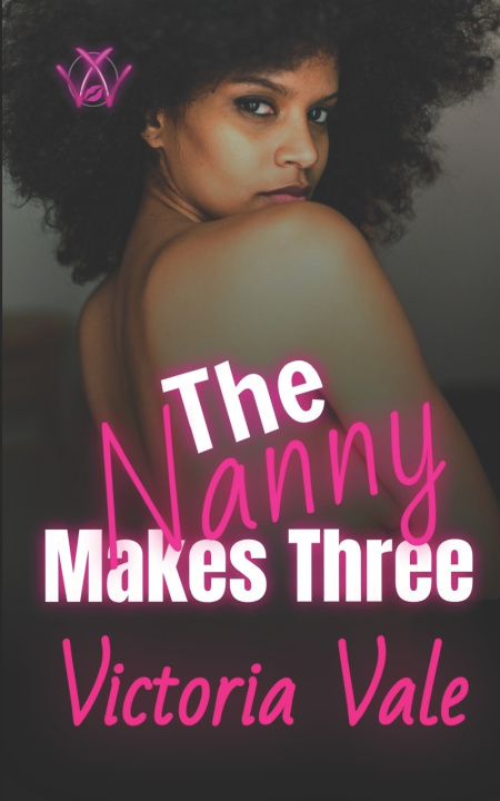 Knjiga Nanny Makes Three Victoria Vale