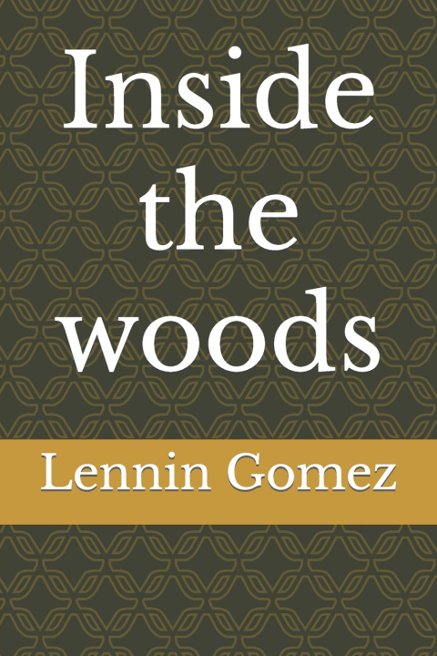 Βιβλίο Inside the woods Lennin Gomez