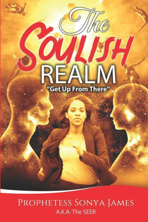 Βιβλίο Soulish Realm Prophetess Sonya James