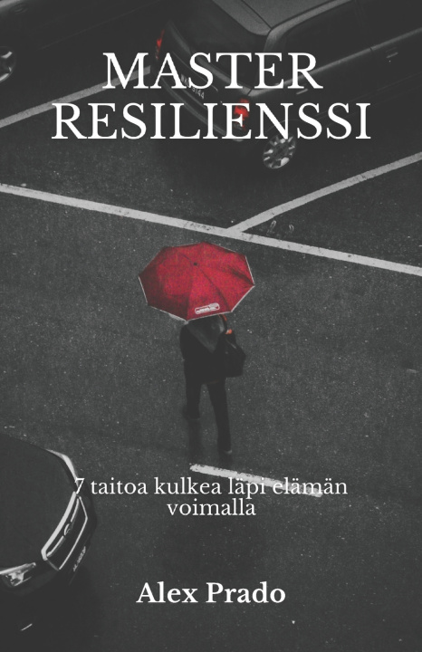 Libro Master resilienssi Alex Prado