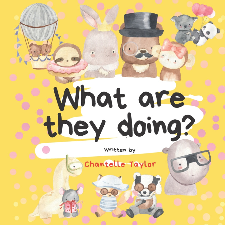 Book What are they doing? Chantelle Taylor