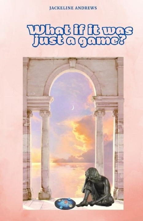 Βιβλίο What if it was just a game? Jackeline Andrews