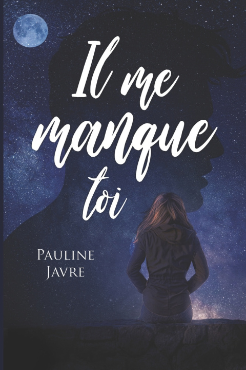 Knjiga Il me manque toi Pauline Javre