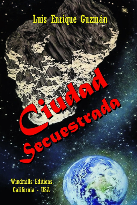 Knjiga Ciudad Secuestrada Luis Enrique Guzman