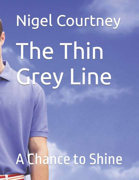 Knjiga Thin Grey Line Nigel Peter Courtney