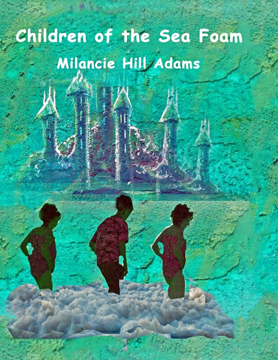 Carte Children of the Seafoam Milancie Hill Adams