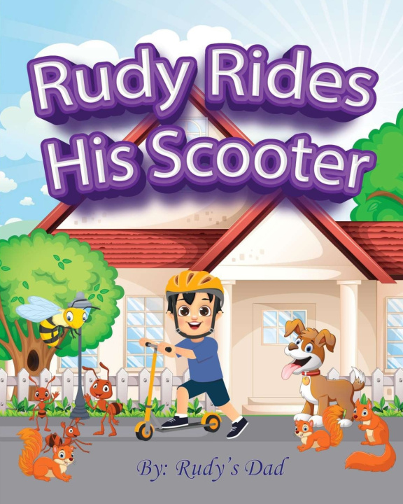 Knjiga Rudy Rides His Scooter Rudy's Dad