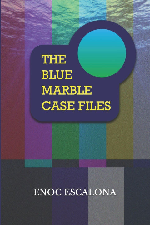 Kniha Blue Marble Case Files Enoc Elias Escalona Delgado