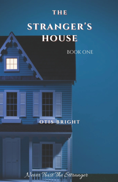Knjiga Stranger's House Otis Bright