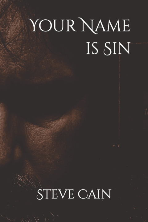 Knjiga Your Name is Sin Steve Cain