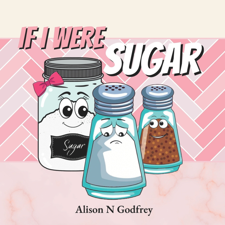 Βιβλίο If I Were Sugar Alison N Godfrey