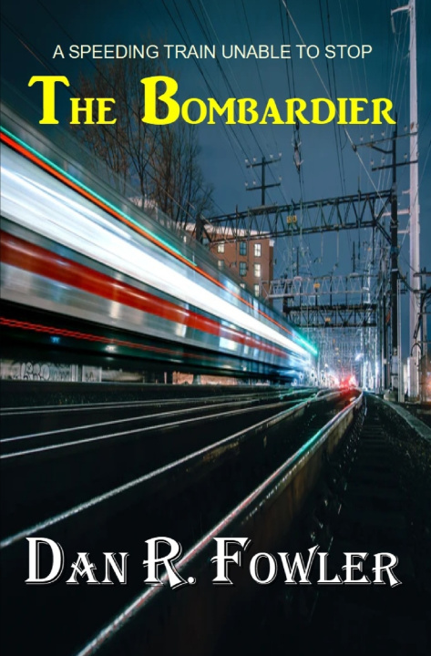 Knjiga Bombardier Dan R Fowler