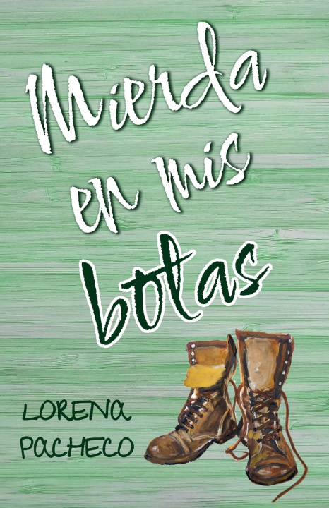 Buch Mierda en mis botas Lorena Pacheco