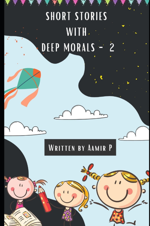 Knjiga Short Stories with Deep Morals - 2 Aamir P