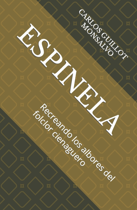 Knjiga Espinela Carlos Alfonso Guillot Monsalvo Cagm