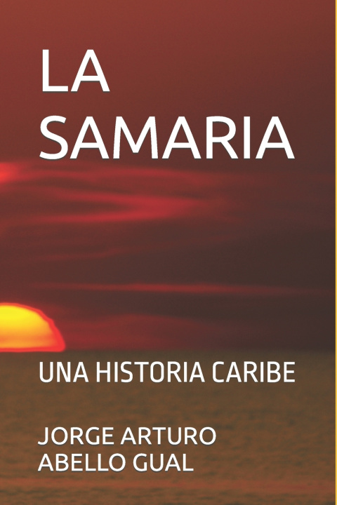 Knjiga Samaria Jorge Arturo Abello Gual
