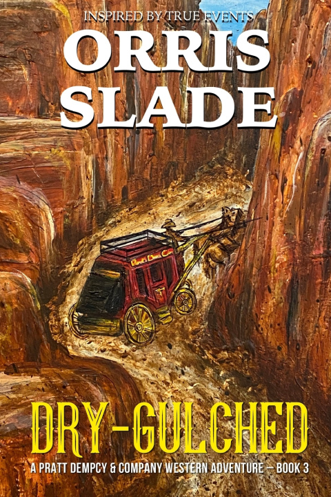 Knjiga Dry-Gulched Orris Slade