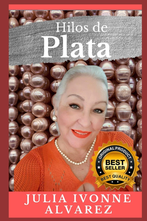 Książka Hilos De Plata Julia Ivonne Alvarez