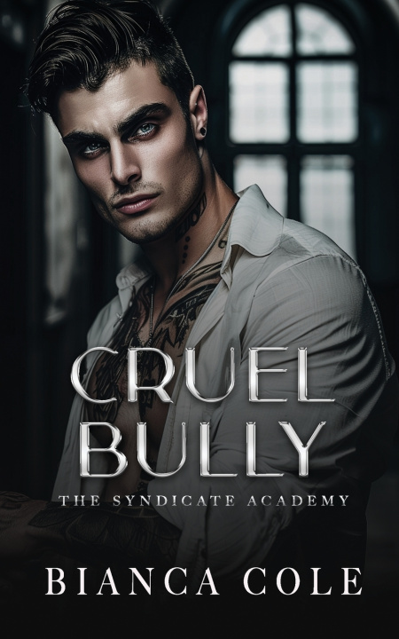 Könyv Cruel Bully Bianca Cole