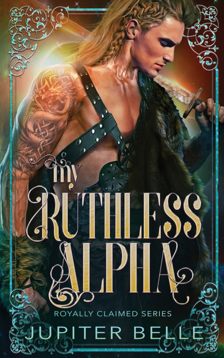 Knjiga My Ruthless Alpha Jupiter Belle