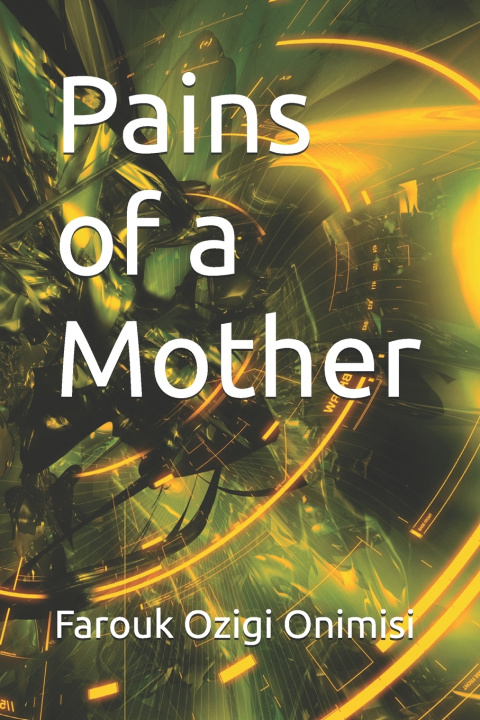 Βιβλίο Pains of a Mother Farouk Ozigi Onimisi