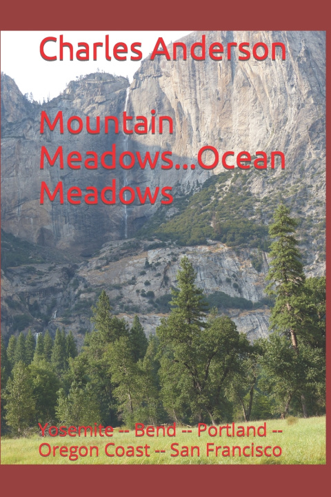 Kniha Mountain Meadows...Ocean Meadows Charles Anderson